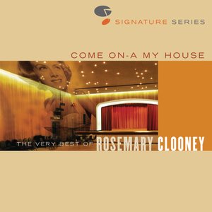 Come On A My House - The Very Best Of Rosemary Clooney - Jazz Signature Series