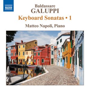 Galuppi: Keyboard Sonatas, Vol. 1