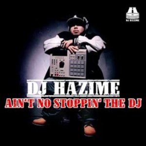 Ain’t No Stoppin’ The Dj