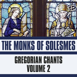 Gregorian Chant, Vol. 2