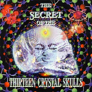 Image for 'The Secret Of The Thirteen Crystal Skulls'