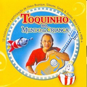 Toquinho No Mundo da Criança