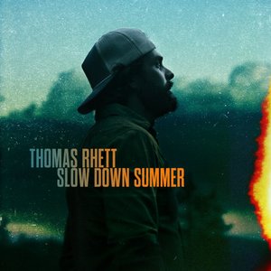Thomas Rhett - Slow Down Summer Lyrics - Zortam Music