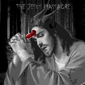 The Jesus Massacre