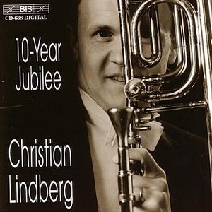 LINDBERG, Christian: 10-Year Jubilee