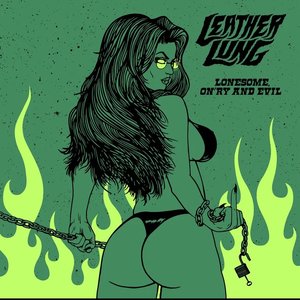Lonesome, On'ry and Evil [Explicit]