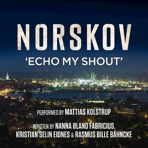 Norskov - Echo My Shout