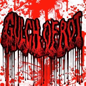 GULCH OF ROT