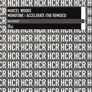 Monotone / Accelerate (The Remixes)