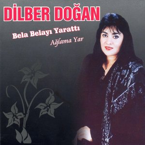 Bela Belayı Yarattı (Ağlama Yar)