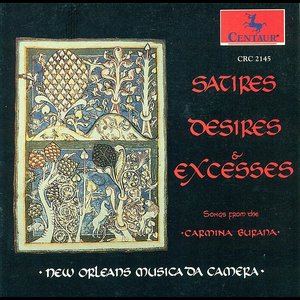 Songs From The 13Th Century Manuscript Carmina Burana (Satires, Desires and Excesses) (New Orleans Musica Da Camera)