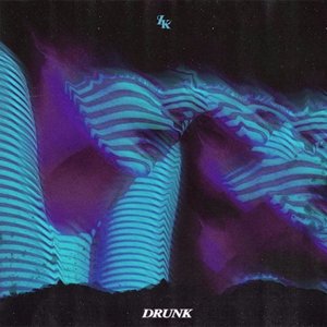 Drunk