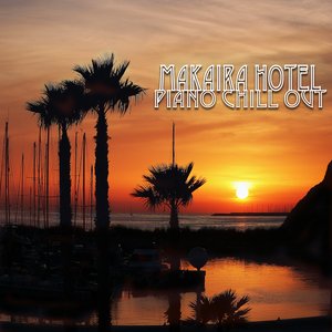 Makaira Hotel Piano Chill Out