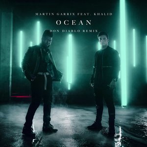 Image pour 'Ocean (feat. Khalid) [Don Diablo Remix]'