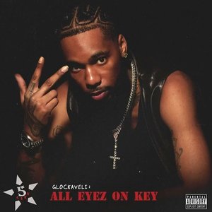 Glockaveli: All Eyez On Key