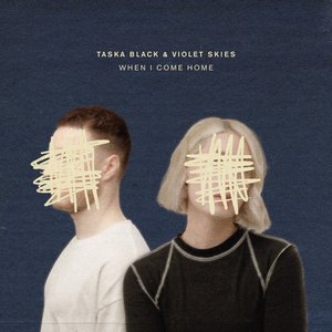 Taska Black - When I Come Home - Zortam Music