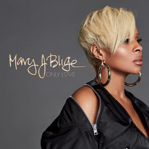 Mary J. Blige - Only Love - Single - Zortam Music
