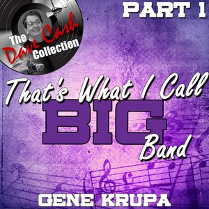 That's What I Call BIG Band Part 1 - [The Dave Cash Collection]