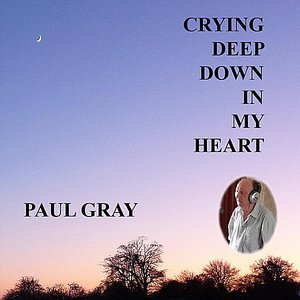 Crying Deep Down In My Heart - Single