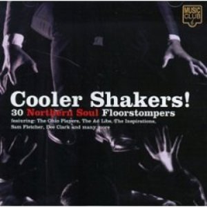 “Cooler Shakers! 30 Northern Soul Floorstompers”的封面