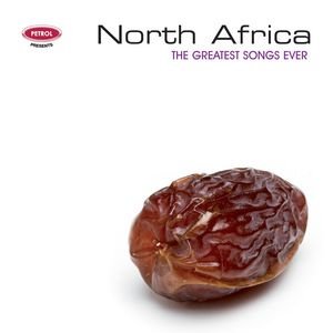 Imagen de 'Petrol Presents The Greatest Songs Ever: North Africa'