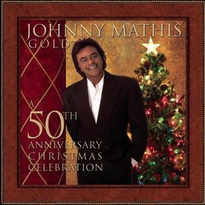 “Johnny Mathis Gold: A 50th Anniversary Christmas Celebration”的封面