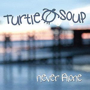 Never Alone