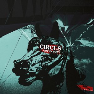 Circus Got in Town