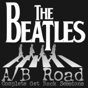 A/B Road: Complete Get Back Sessions