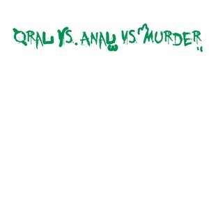 Avatar för Oral VS Anal VS Murder