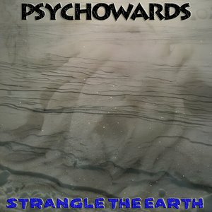 Strangle the Earth [Explicit]