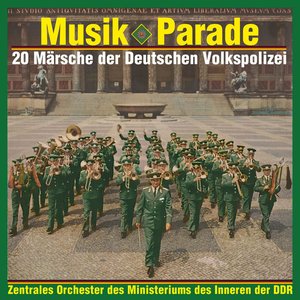 Musik-Parade - 20 Märsche der Deutschen Volkspolizei