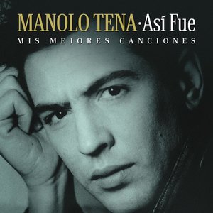 Así Fue: Mis Mejores Canciones