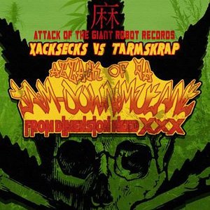 Image pour 'Attack of Da Jam-Downmutant from Dimension Weed XXX'