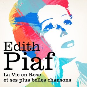 La Vie En Rose - Les Plus Belles Chansons