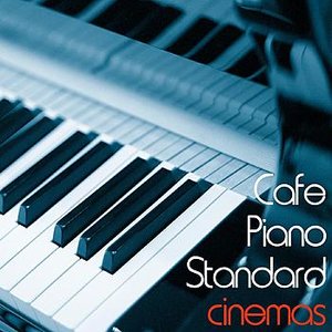 Cafe Piano Standard CINEMAS