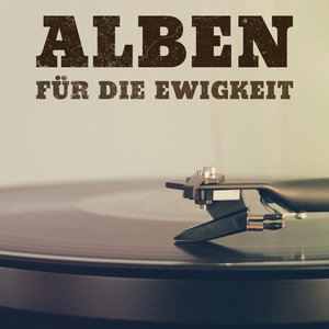 Avatar for Alben für die Ewigkeit