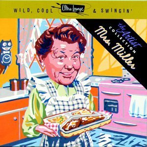 Ultra-Lounge (Wild, Cool & Swingin') Artist Collection: Mrs. Miller