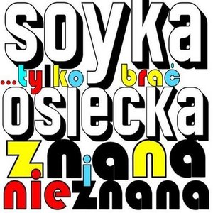 "...Tylko Brac" Osiecka Znana i Nieznana