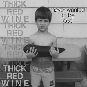 'Thick Red Wine'の画像