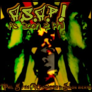 “A.S.A.P! 2-As Soon And Phil (Deluxe EP) 2011”的封面