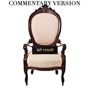 Sit Resist (Commentary Version)
