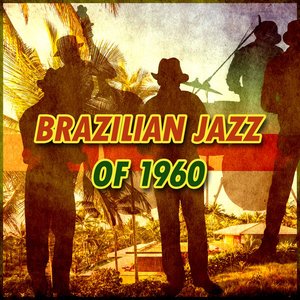 Brazilian Jazz 1960