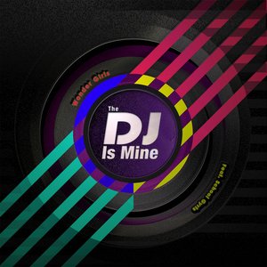 Image for 'The DJ Is Mine'