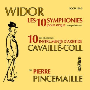 Widor: 10 Symphonies for Organ