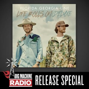 Life Rolls On (Deluxe / Big Machine Radio Release Special)