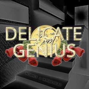 Delicate Genius