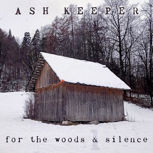 For The Woods & Silence 1