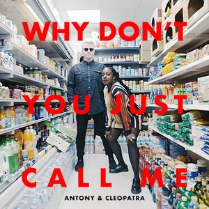 Why Don't You Just Call Me - Single