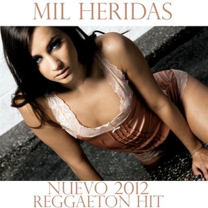 Mil Heridas (Nuevo 2012 Reggaeton Hit)